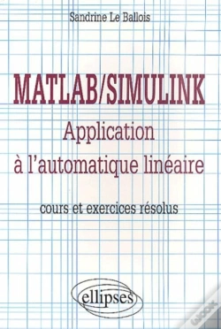 Capa do artigo Matlab/Simulink - Application À L'Automatique Linéaire - Cours Et Exercices Résolus