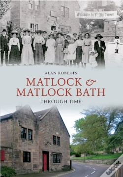 Capa do artigo Matlock & Matlock Bath Through Time