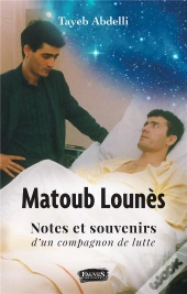 Matoub Lounes, Notes Et Souvenirs D'Un Compagnon De Lutte