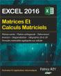 Matrices Et Calculs Matriciels Avec Excel 2016 - Preview