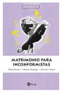 Matrimonio Para Inconformistas - Preview