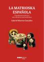 Matrioska Española. - Preview