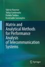 Matrix And Analytical Methods For Performance Analysis Of Telecommunication Systems - Preview