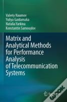 Matrix And Analytical Methods For Performance Analysis Of Telecommunication Systems