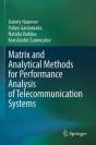 Matrix And Analytical Methods For Performance Analysis Of Telecommunication Systems - Preview