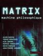 Matrix, Machine Philosophique - Preview