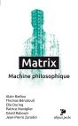 Matrix. Machine Philosophique - Preview