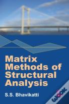Matrix Methods Of Structural Analysis