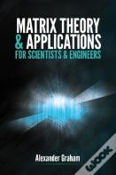 Matrix Theory And Applications For Scientists And Engineers