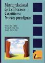 Matriz Ralacional De Los Procesos Cognitivos. Nuevos Paradigmas - Preview