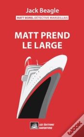 Capa do artigo Matt Borel Détective Marseillais 3 : Matt Prend Le Large