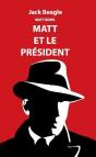 Matt Borel T.1 ; Matt Et Le President - Preview