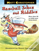 Matt Christopher'S Baseball Jokes And Riddles