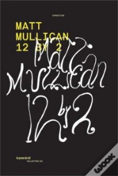 Matt Mullican - 12 By 2