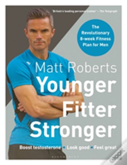 Capa do artigo Matt Roberts' Younger, Fitter, Stronger