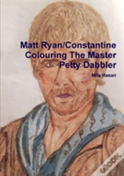 Capa do artigo Matt Ryan/Constantine Colouring The Master Petty Dabbler