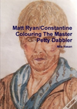 Capa do artigo Matt Ryan/Constantine Colouring The Master Petty Dabbler