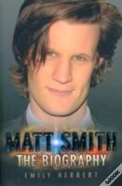 Capa do artigo Matt Smith - The Biography