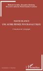Matte Blanco ; Une Autre Pensée Psychanalytique ; L'Inconscient (A)Logique - Preview