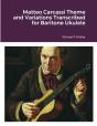 Matteo Carcassi Theme And Variations Transcribed For Baritone Ukulele - Preview