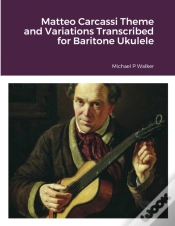 Capa do artigo Matteo Carcassi Theme And Variations Transcribed For Baritone Ukulele