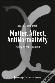 Capa do artigo Matter, Affect, Antinormativity