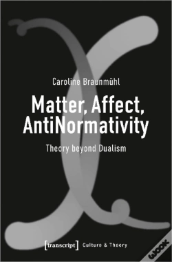 Capa do artigo Matter, Affect, Antinormativity