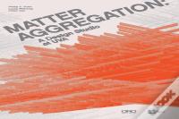 Matter Aggregation