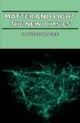 Matter And Light - The New Physics - Preview