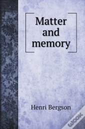 Matter And Memory