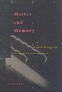 Matter And Memory - Preview