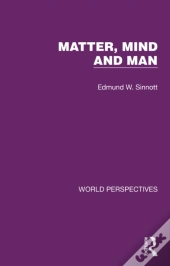 Matter, Mind And Man