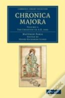 Matthaei Parisiensis Chronica Majora