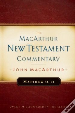 Capa do artigo Matthew 16-23 Macarthur New Testament Commentary