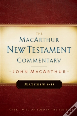 Capa do artigo Matthew 8-15 Macarthur New Testament Commentary