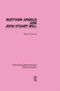 Matthew Arnold And John Stuart Mill (Routledge Library Editions: Political Science Volume 15) - Preview