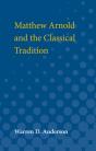 Matthew Arnold And The Classical Tradition - Preview