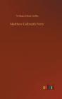 Matthew Calbraith Perry - Preview