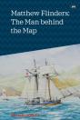 Matthew Flinders: The Man Behind The Map - Preview