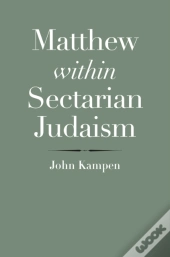 Matthew Within Sectarian Judaism