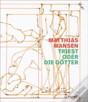 Capa do artigo Matthias Mansen: Triest Oder Die Gotter