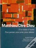 Matthieu : Dire Dieu
