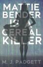 Mattie Bender Is A Cereal Killer - Preview