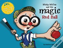 Matty Mcfun And The Magic Red Ball