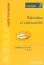 Maturation Et Vulnerabilite ; Module 3 - Preview