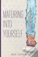 Maturing Into Yourself