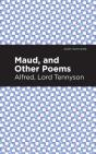 Maud, And Other Poems - Preview