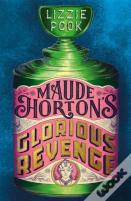 Maude Horton'S Glorious Revenge