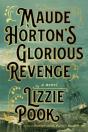 Maude Horton'S Glorious Revenge - Preview