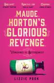 Maude Horton'S Glorious Revenge